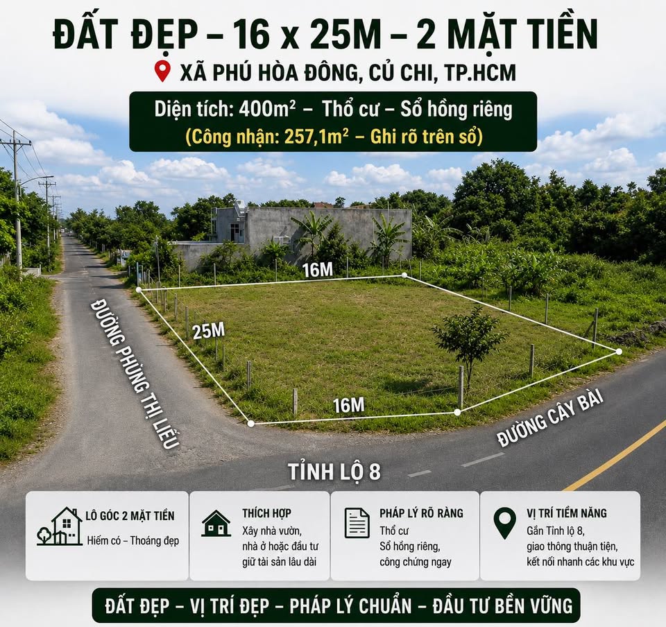 Cần Bán Đất Thổ Cư Lô Góc 2 Mặt tiền Phú  Hoà Đông, Củ Chi 16x25m , thổ cư hơn 200m2