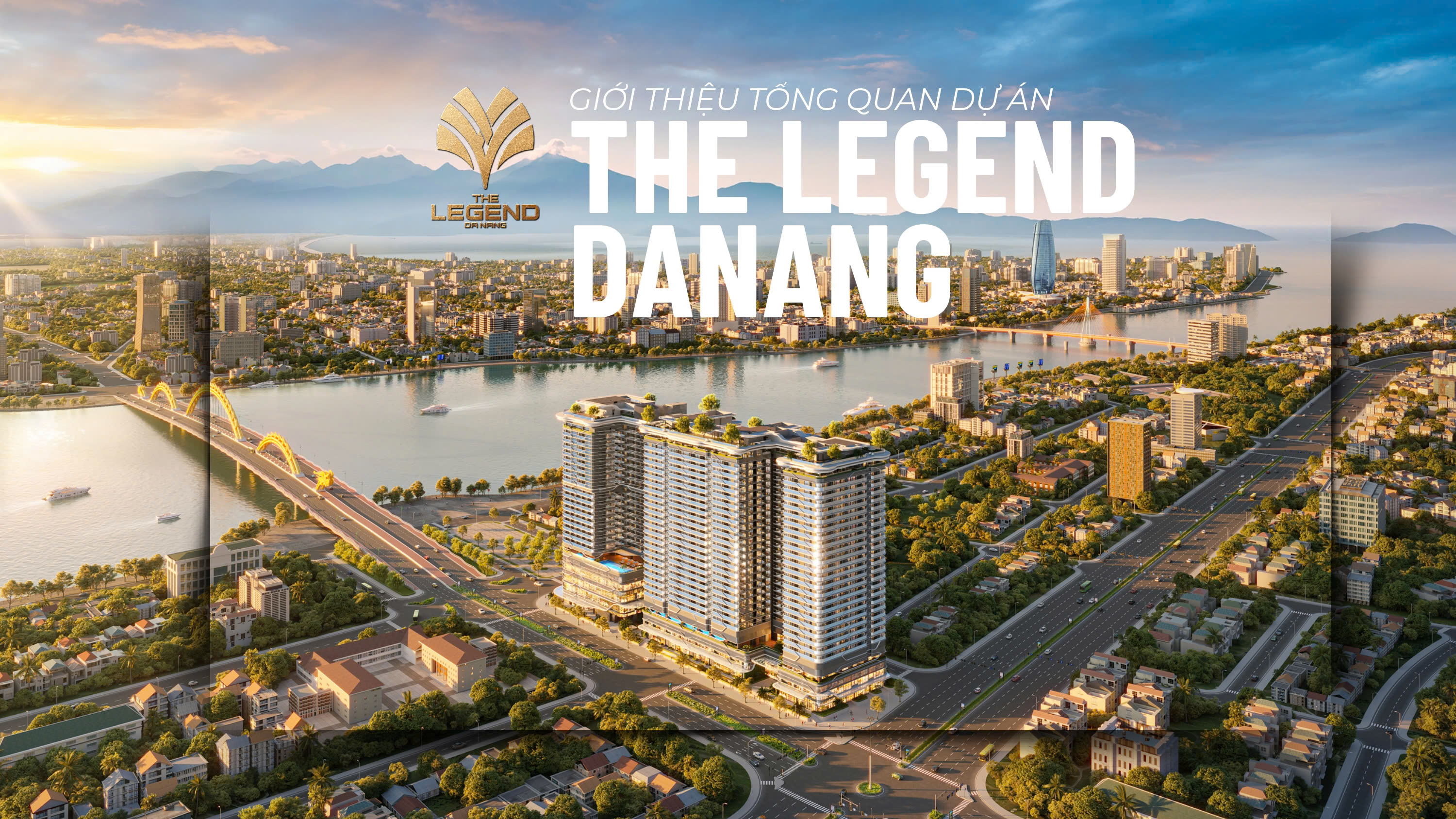 The Legend City Đà Nẵng căn hộ hạng sang ngay Cầu Rồng, tầm view sông - núi - biển, sở hữu lâu dài