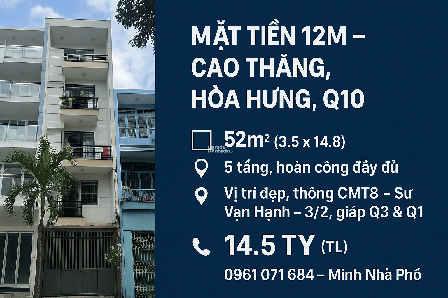 MẶT TIỀN CAO THẮNG, HÒA HƯNG, QUẬN 10, 52M2 ( 3.5 x 14.8 ), 5 TẦNG, NHỈNH 14 TỶ