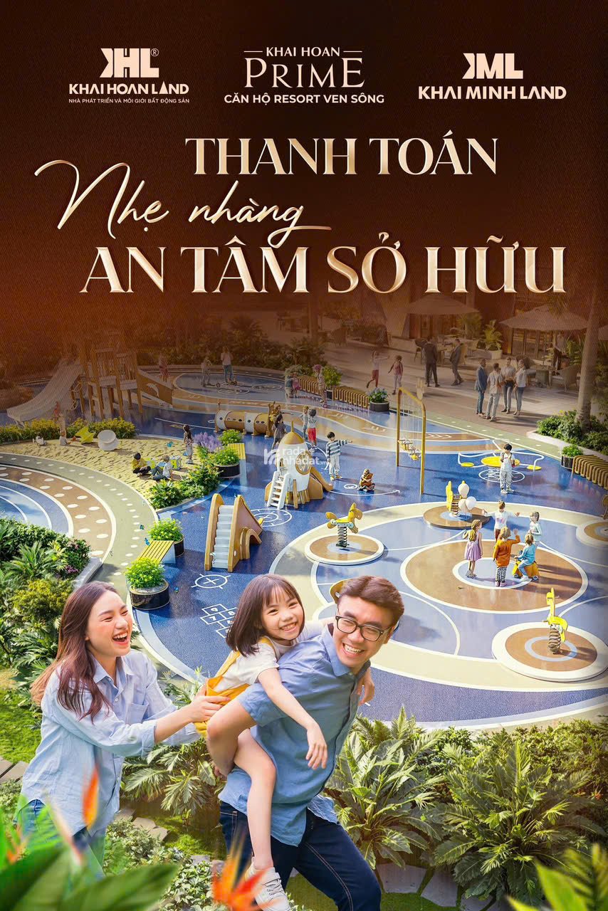 Mở bán Khải Hoàn Prime: View sông, tiện ích 5 sao, pháp lý rõ ràng, Ưu đãi đợt đầu